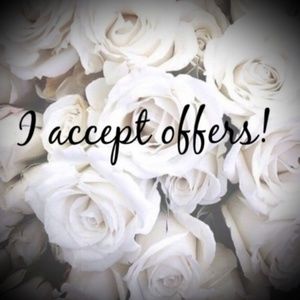 I accept all reasonable offers!